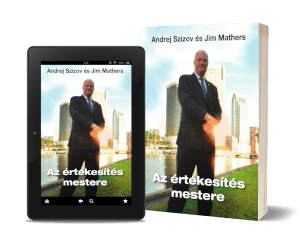 Andrej Szizov és Jim Mathers: Az értékesítés mestere